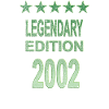 Legendary 2002 Edition