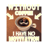 No motivation without coffee