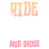 Ride And Shine