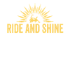 Ride And Shine