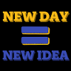 NEW DAY=NEW IDEA