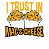 I trust Mac And Cheese