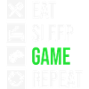 Eat Sleep Game...