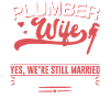 Plumbing Plumber Wife Plumber Wife