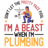 Plumbing Plumber Female Don't Let