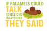 Funny falafel saying