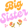 Big Sister Flowers