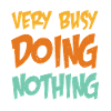 Very Busy Doing Nothing 12