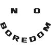 no boredom