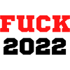 Fuck 2022 | Welcome 2023