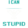 I can't cure stupidity