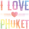 I Love Phuket
