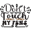 Don ́t Touch My Pens