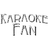 Karoke Fan