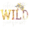 Stay Wild tournesol | Cadeau