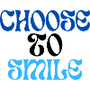 Choose to smile