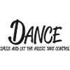 Dance!