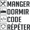 Manger, Dormir, Code, Répéter