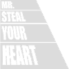Mr steal your heart