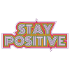 Stay Positive