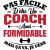 Coach aussi formidable