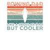 Rowing Dad Ruder Father