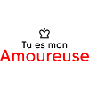 tu es mon amoureuse