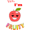 Yes, I'm FRUITY