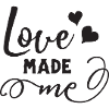 Love made Me