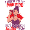 I Used To Be Married