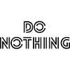 DO NOTHING