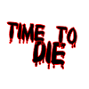 Time to die