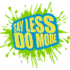 say less do more