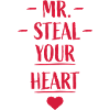 Mr steal your heart
