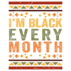 I'm Black Every Month