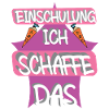 Einschulung ich schaffe das