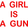 A girl is a gun