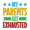 My Parents Are Exhausted