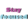 Stay focused