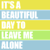 leave me alone day