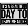 leave me alone day