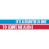 leave me alone day