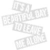 leave me alone day