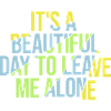 leave me alone day