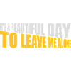 leave me alone day