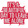 leave me alone day