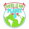 Global Warming There Is No Planet B Environmental