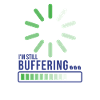 I'm Still Buffering
