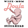 Wife Mother Doula Midwife