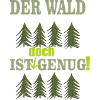 der wald ist doch genug
